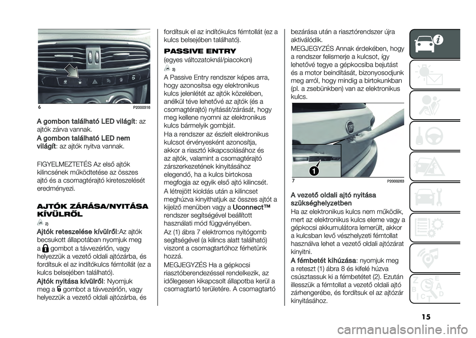 FIAT TIPO 5DOORS STATION WAGON 2021  Kezelési és karbantartási útmutató (in Hungarian) ���
�@�F�G�G�G�Q�J�L
� �
�"���"� ��������� �5�0�8 � ����
�� �. ��
����!�
 ����� ���	�	��
�
� �
�"���"� ��������� �5�0�8 ���
� ����
�� �. �� �