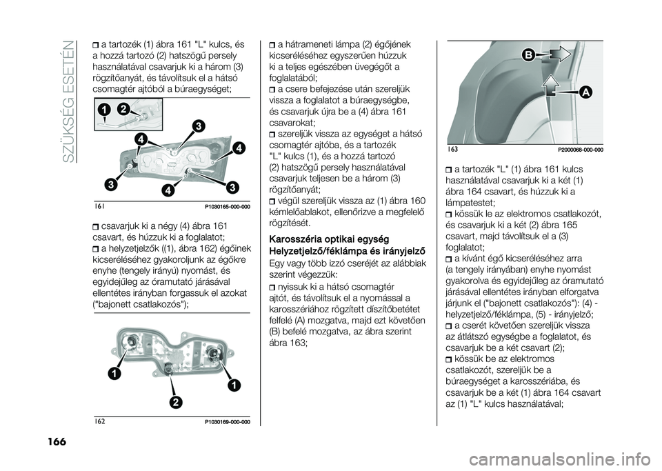 FIAT TIPO 5DOORS STATION WAGON 2021  Kezelési és karbantartási útmutató (in Hungarian) ��D�B�O�+�D�C����D��@�C�4
��	�	 � ��������
 �1�H�5 ��%�� �H�T�H �W�F�W �
���#��
 ��
� ����� �������! �1�6�5 �������� �������
�����	��������