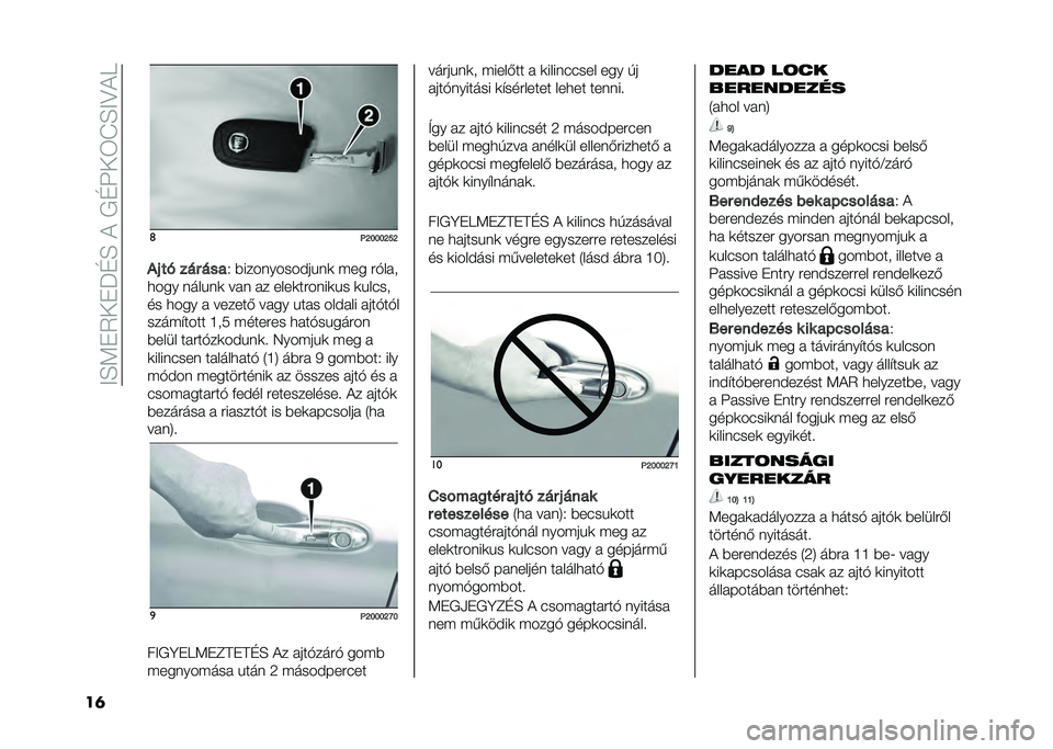 FIAT TIPO 5DOORS STATION WAGON 2021  Kezelési és karbantartási útmutató (in Hungarian) ��E�D�:��2�+��M�C�D��&���C�K�+�3�J�D�E�<�&�F
��	 �	
�@�F�G�G�G�F�P�F
�� �� ��� ��� �. �%����	�����$���	�
 ��� ��!���
���� �	����	�
 ���	 �� ����
����	