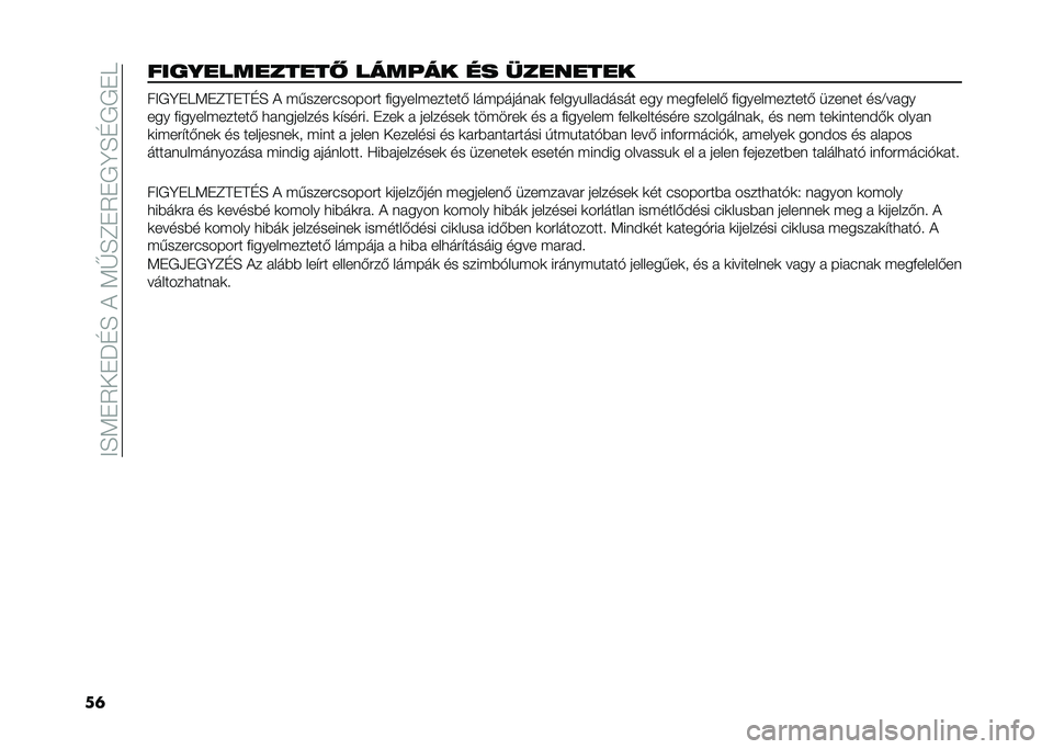 FIAT TIPO 5DOORS STATION WAGON 2021  Kezelési és karbantartási útmutató (in Hungarian) ��E�D�:��2�+��M�C�D��&��:�G�D�B��2���A�D�C����F
��	�������������  ������ �� �������� ��E��A��F�:��B�@��@�C�D �& �������#������ �(�������