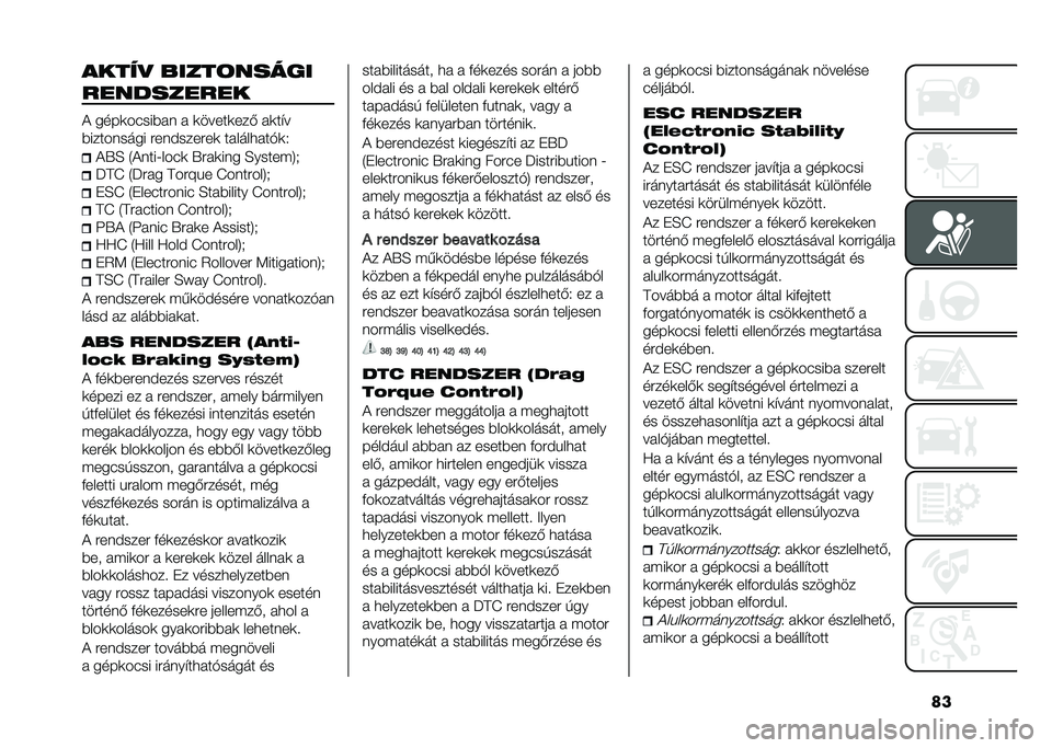 FIAT TIPO 5DOORS STATION WAGON 2021  Kezelési és karbantartási útmutató (in Hungarian) �������
 �����	�����
����������
�& ����
��#���%��	 � �
�����
���) ��
��"�
�%�����	���� ���	�$������
 ���������!�
�.
�&�S�D �1�&�	���;