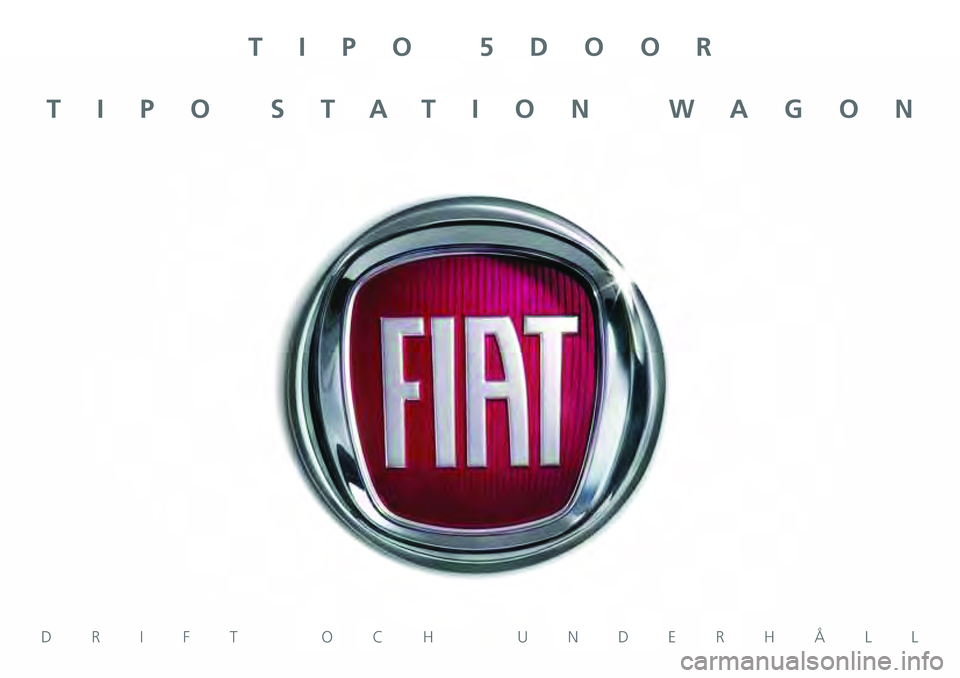 FIAT TIPO 5DOORS STATION WAGON 2021  Drift- och underhållshandbok (in Swedish) 