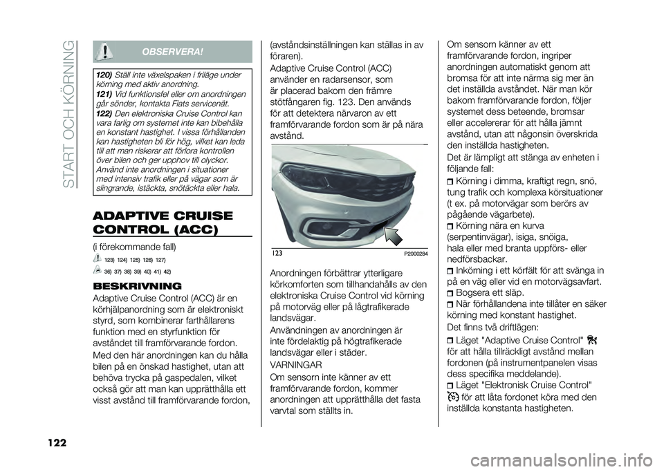 FIAT TIPO 5DOORS STATION WAGON 2021  Drift- och underhållshandbok (in Swedish) ��!�&�3�*�&��+�?�;��:�C�*�,�"�,�$
��� ����������
���!�
�!�	��� ���	� ��� �������� � ������� �
����
������� ��� ���	�� ����������
