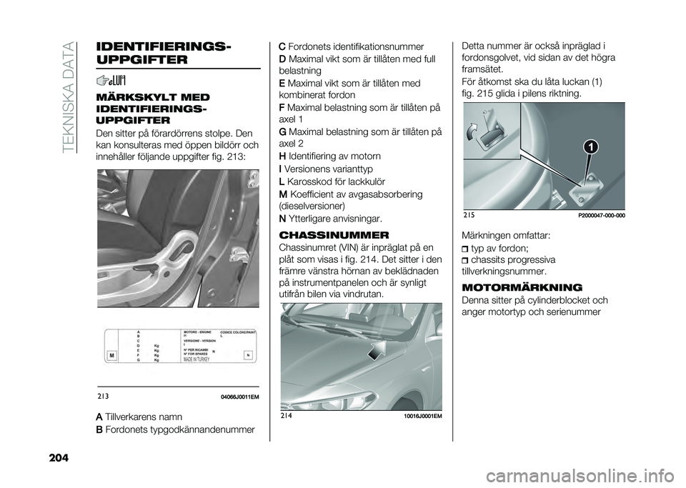 FIAT TIPO 5DOORS STATION WAGON 2021  Drift- och underhållshandbok (in Swedish) ��&�#�:�,�"�!�:�3��9�3�&�3
��� ����������
�����
���������
 ��
�
������ ���
����������
�����
���������

�9�� ���	�	�� �� �������