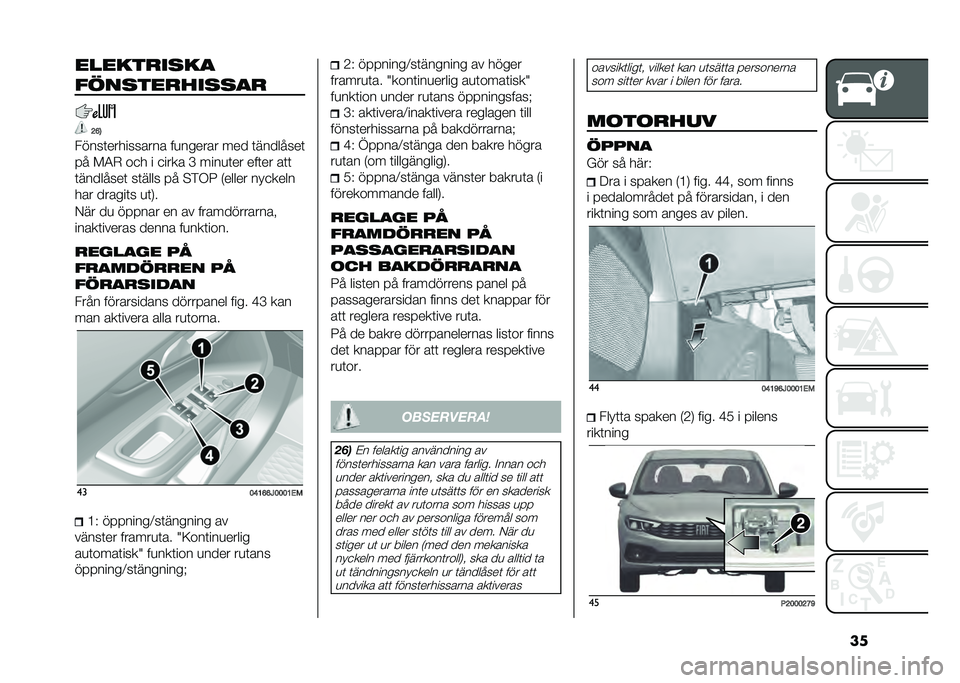 FIAT TIPO 5DOORS STATION WAGON 2021  Drift- och underhållshandbok (in Swedish) ��������
����
�������
������

�:�@�3
�����	���������� ��
������ ��� �	��������	
�� ��3�* ��
� � �
���� �B ����
�	�� ���	�� ��	�