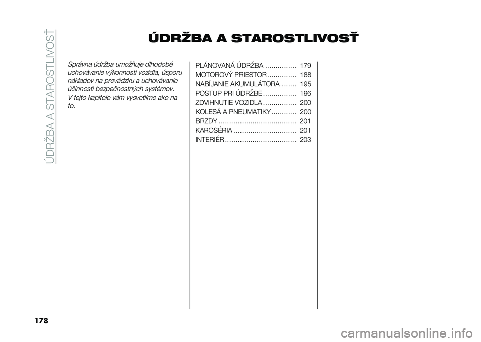 FIAT TIPO 5DOORS STATION WAGON 2021  Návod na použitie a údržbu (in Slovakian) ��N�K�1�]�\�<��<��,��<�1��,��R�H���,�q
��
� ���
��� � ����
���������
�,���	��� �(����� ��
���=��� ��������%
������	����� ��)�
������
