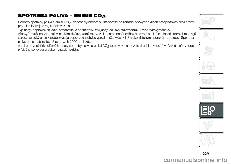 FIAT TIPO 5DOORS STATION WAGON 2021  Návod na použitie a údržbu (in Slovakian) ���
��	���
��� �	����� �D ������ ��
�[�T������ �������� ������ � ��
����" �P�
�8�������% ��)������
 ��( ���������% �� ��	�
���