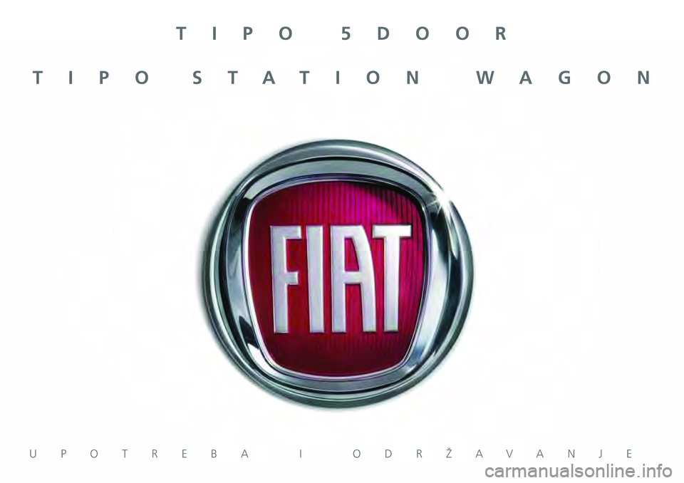 FIAT TIPO 5DOORS STATION WAGON 2021  Knjižica za upotrebu i održavanje (in Serbian) TIPO 5DOOR
TIPO STATION WAGON
UPOTREBA I ODRŽAVANJE 
