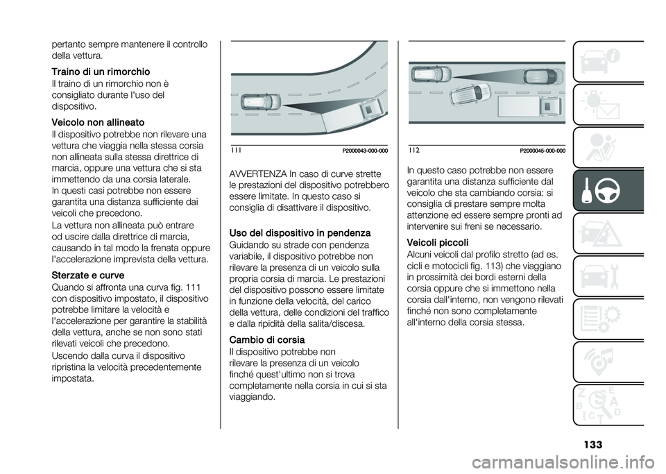 FIAT TIPO 4DOORS 2021  Libretto Uso Manutenzione (in Italian) �������
�	��
� ���
��� �
�	��
����� �� ����
�����
�����	 ���
�
���	�
�+� ���
� �� ��
 � ���� ����
�B� �
��	��� �� �� ���
������ �