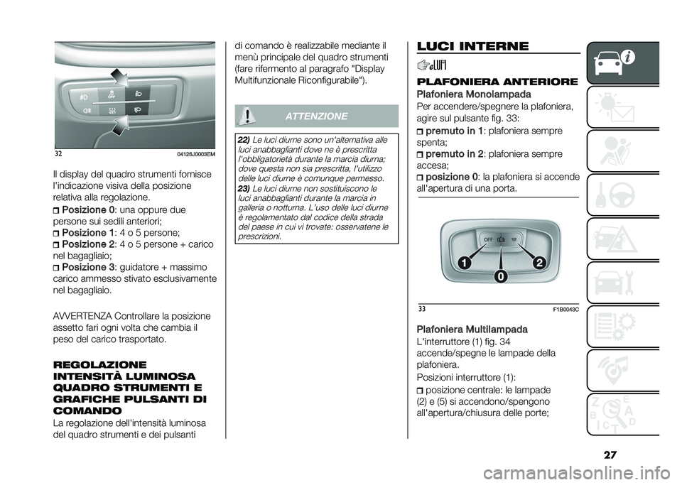 FIAT TIPO 4DOORS 2021  Libretto Uso Manutenzione (in Italian) ��
��
�5�9�8�4�:�;�5�5�5�?��
�B� ������	�A ��� ���	��� ��
���
���
� ��������
��3������	����� ������	 �����	 ���������
����	�
���	 �	�