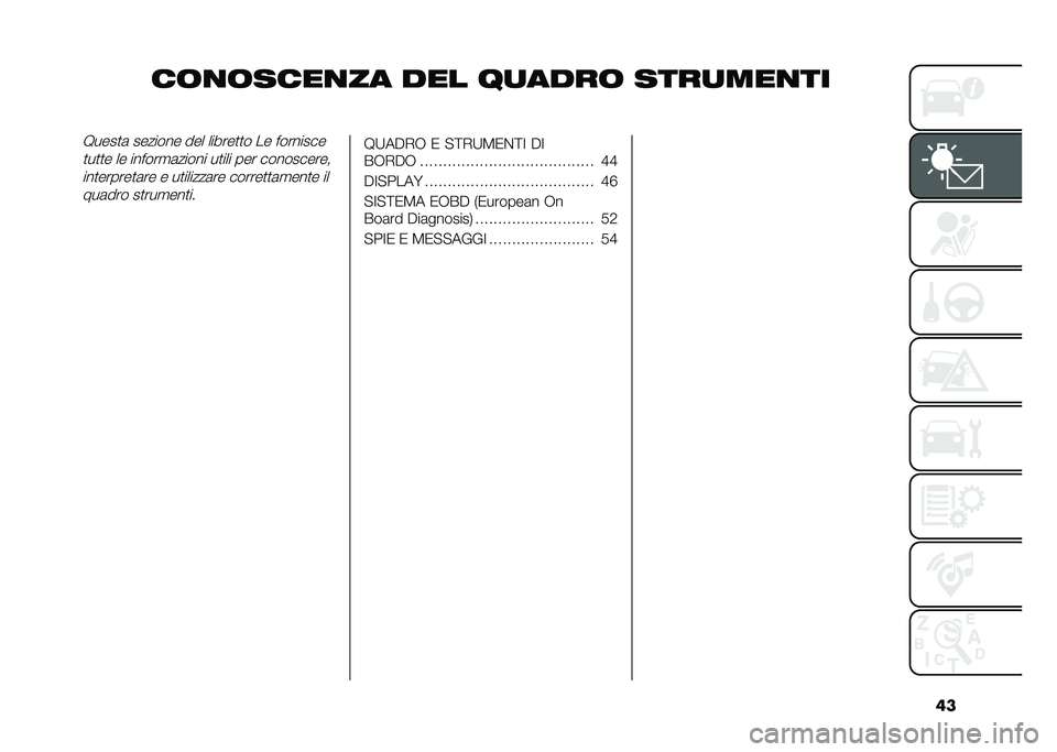 FIAT TIPO 4DOORS 2021  Libretto Uso Manutenzione (in Italian) ��
��	�
�	����
�� ��� ��
����	 ����
���
���8����
�	 ������� ��� ������
�
� �� ��������
�
��
�
� �� ������
�	����� ��
��� ��� ��