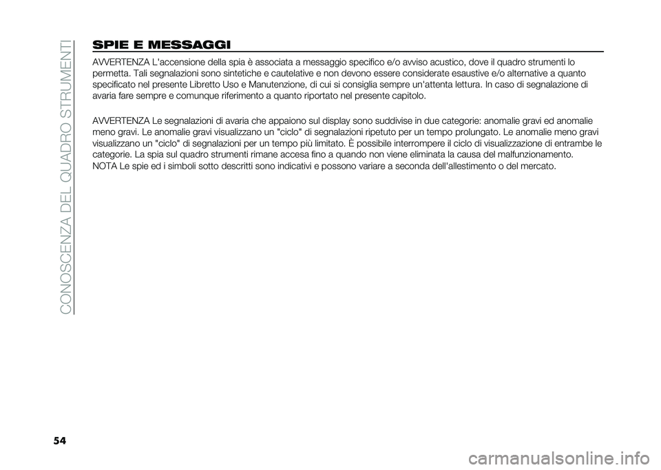 FIAT TIPO 4DOORS 2021  Libretto Uso Manutenzione (in Italian) ���+�$�+�!��/�$�<���"�/���8�9��"�*�+��!�;�*�9�7�/�$�;�B
������ � �������� ��5�5�/�*�;�/�$�<� ���	��������� �����	 ����	 �6 �	������	�
�	 �	 �
����	�