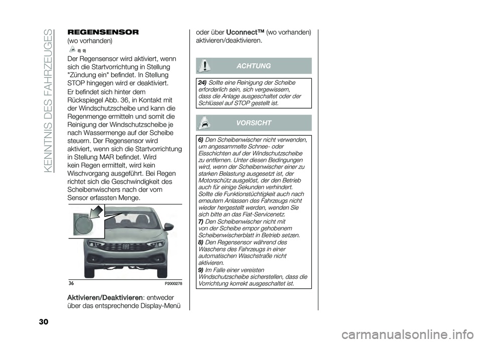 FIAT TIPO 4DOORS 2021  Betriebsanleitung (in German) ��=�&�+�+�$�+�
���-�&����#�/�5�6�&�?�*�&�
�� ���	��������
�4�� ��������	��7
�=�5 �E�5
�-�	� �5�	��	��
�	��
�� ���� �������	��� ��	��
�
��� ���	 