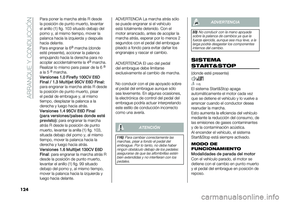 FIAT TIPO 4DOORS 2021  Manual de Empleo y Cuidado (in Spanish) ��6�"�"�6�.�B�<���Y���-�.�9�<���=�I�.
��� �:�	��	 ����� ��	 �
�	����	 �	���� �" �����
��	 �������� �� ����� �
������  ����	���	�
�� �	����