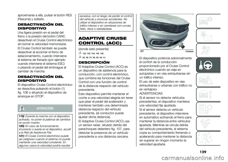 FIAT TIPO 4DOORS 2021  Manual de Empleo y Cuidado (in Spanish) ����	������
�	��� �	 ����	�  �����	� �� ����� �"��;
�,�"����
��/ �
 �����	����
���
���������� ���
���
��	�
�����	
�<��	 ������	 ���