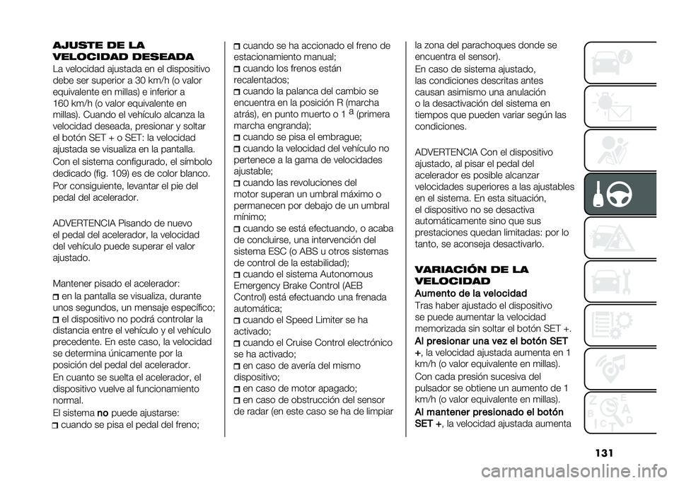 FIAT TIPO 4DOORS 2021  Manual de Empleo y Cuidado (in Spanish) ����� ��
�� �� ��
����	����� ���
����
��	 ��������	� �	�&����	��	 �� �� �����������
���� ��� �������� �	 �G�4 �S�
�?� �,� ��	��