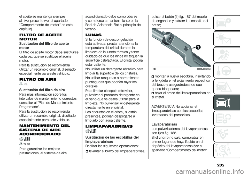 FIAT TIPO 4DOORS 2021  Manual de Empleo y Cuidado (in Spanish) ����� �	����� �� �
�	������	 ����
���
�	� ����� ��������� �,��� �� �	��	���	��
�P���
��	����
���� ��� �
�����P �� ����
��	���
