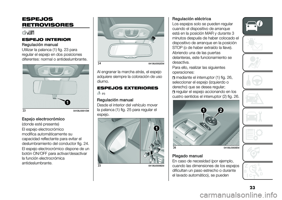 FIAT TIPO 4DOORS 2021  Manual de Empleo y Cuidado (in Spanish) ����
��� �	�
�����	���
�	���
��
��� �	 �������	�
�*��!����
���
 ���
���
�<�����#�	� ��	 ��	��	���	 �,�A�/ ���� �2�G ��	��	
������	� �� ���