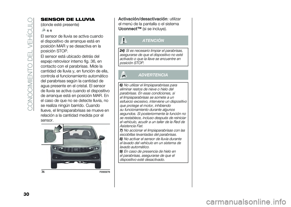 FIAT TIPO 4DOORS 2021  Manual de Empleo y Cuidado (in Spanish) ���-�.�-��=�%�=��.�$�-��9����7���O��<��-
�� �� ������ �� ������	 �� �	�����	 ���	���
�� ����������� �� �	���	���� ���� ��
������