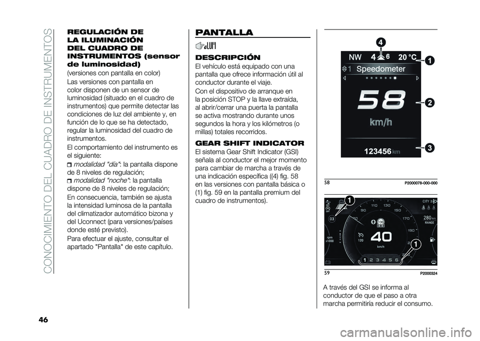 FIAT TIPO 4DOORS 2021  Manual de Empleo y Cuidado (in Spanish) ���-�.�-��=�%�=��.�$�-��9�����<�6�9�"�-��9���=�.�;�$�"�<�%��.�$�-�;
��	 ���������� ��
�� �����������
��� ������	 ��
���
��������	�
 �!�0�(�-�0