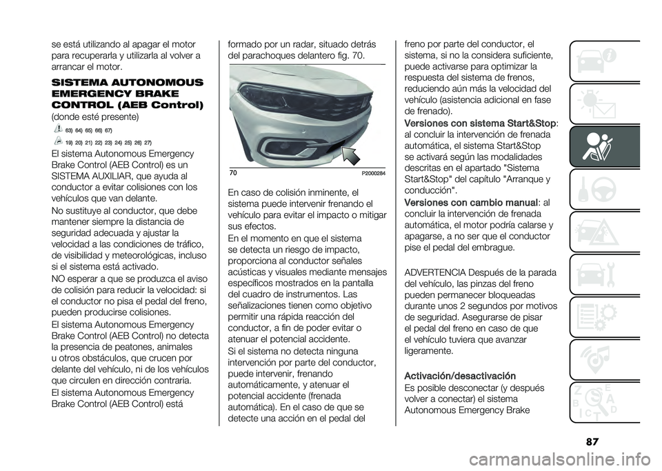 FIAT TIPO 4DOORS 2021  Manual de Empleo y Cuidado (in Spanish) ��
�� ���� ������#�	��� �	� �	��	��	� �� �
����
��	��	 ��������	���	 �
 ������#�	���	 �	� ������ �	
�	���	���	� �� �
�����
�
��
���� 