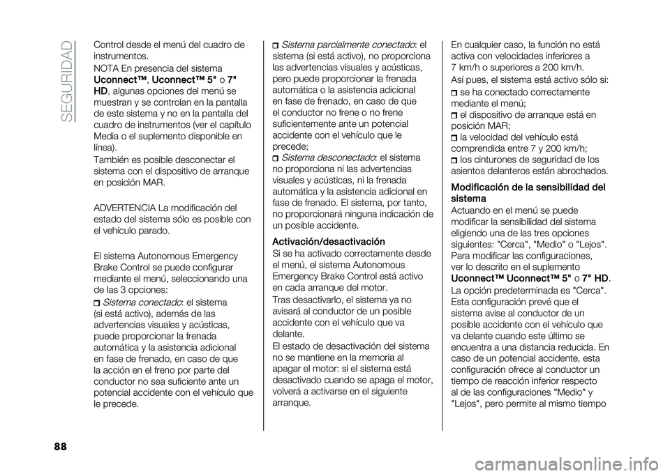 FIAT TIPO 4DOORS 2021  Manual de Empleo y Cuidado (in Spanish) ��;��8�<�"�=�9�6�9
�� ������� ����� �� �
���+ ��� ���	��� ��
�������
������
�.�-�$�6 �� ���������	 ��� ������
�	
�/�
�	�
�
��
��?
� �/�
�	