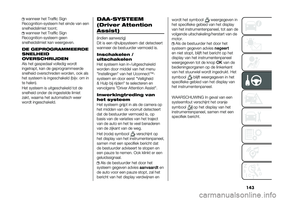 FIAT TIPO 4DOORS 2021  Instructieboek (in Dutch) ����������
 ���	 �:�
����� �6���
�)�������	����=��2��	��� ���	 ����� ��� ���
���������������	 �	����	� �������
 ���	 �:�
����
