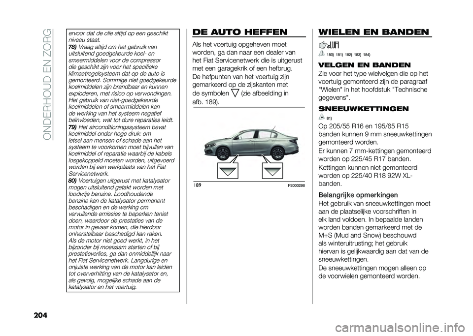 FIAT TIPO 4DOORS 2021  Instructieboek (in Dutch) ��*�+��$�)�/�*�9���$�+��7�*�)�"
���
��
����
 ���	 �� ���� ���	��� �� ��� ��������	
������ ��	���	�
�"�#��#�
��� ���	��� �� ���	 ���
�
��