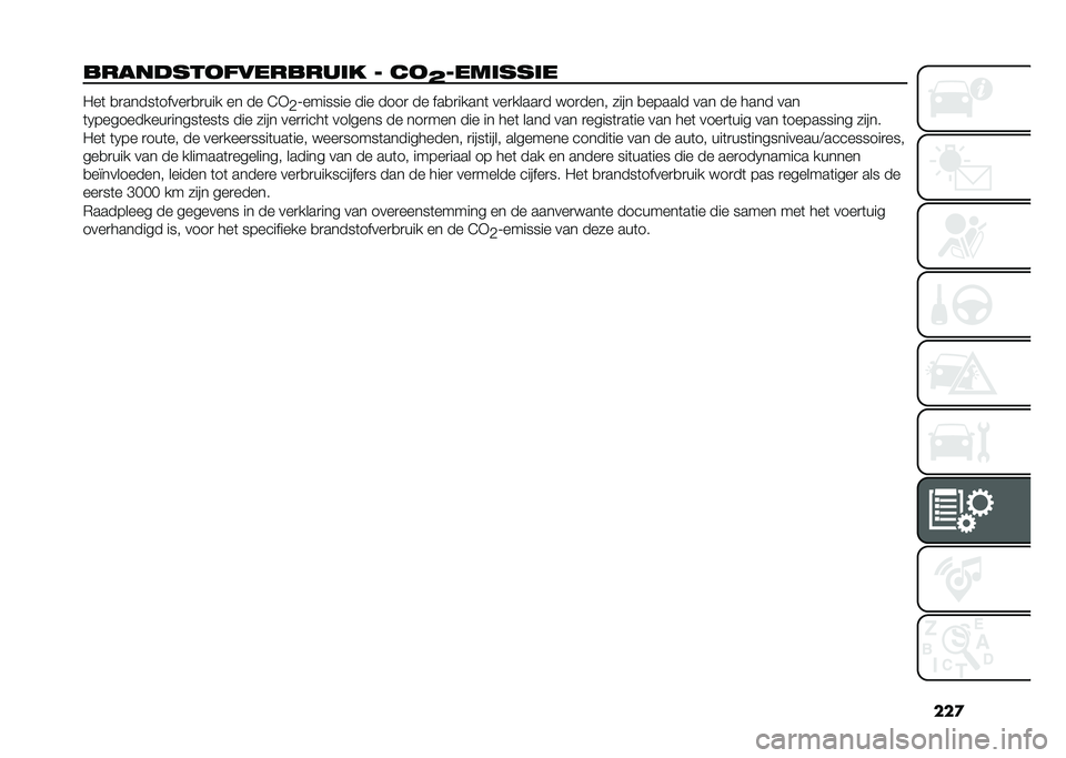 FIAT TIPO 4DOORS 2021  Instructieboek (in Dutch) ���

������
����������� � ��
�D�����
�
�� �/��	 �
�
�����	�����
�
�
��� �� �� �8�*
�,�=������� ��� ����
 �� ���
�
�����	 ���
�����