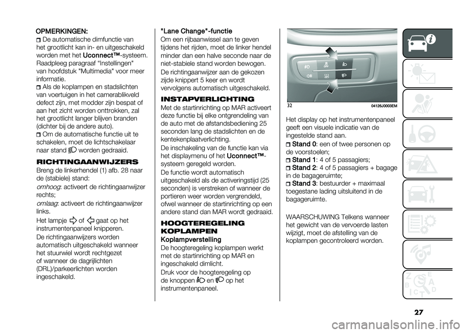 FIAT TIPO 4DOORS 2021  Instructieboek (in Dutch) ��
�� ���	����	����� ��������	�� ���
���	 ��
���	�����	 ��� ���= �� ���	����������
���
��� ���	 ���	 �4���	�	����=�=��2��	����
