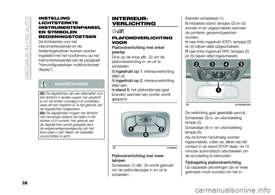 FIAT TIPO 4DOORS 2021  Instructieboek (in Dutch) ���$�"�� �B�6�� �+��9���0�9�:�*
�� ���
���
�
���	
�
�����
������
���
���������������

�� �
�����
��
���������	�
�����
��
�� �����	�