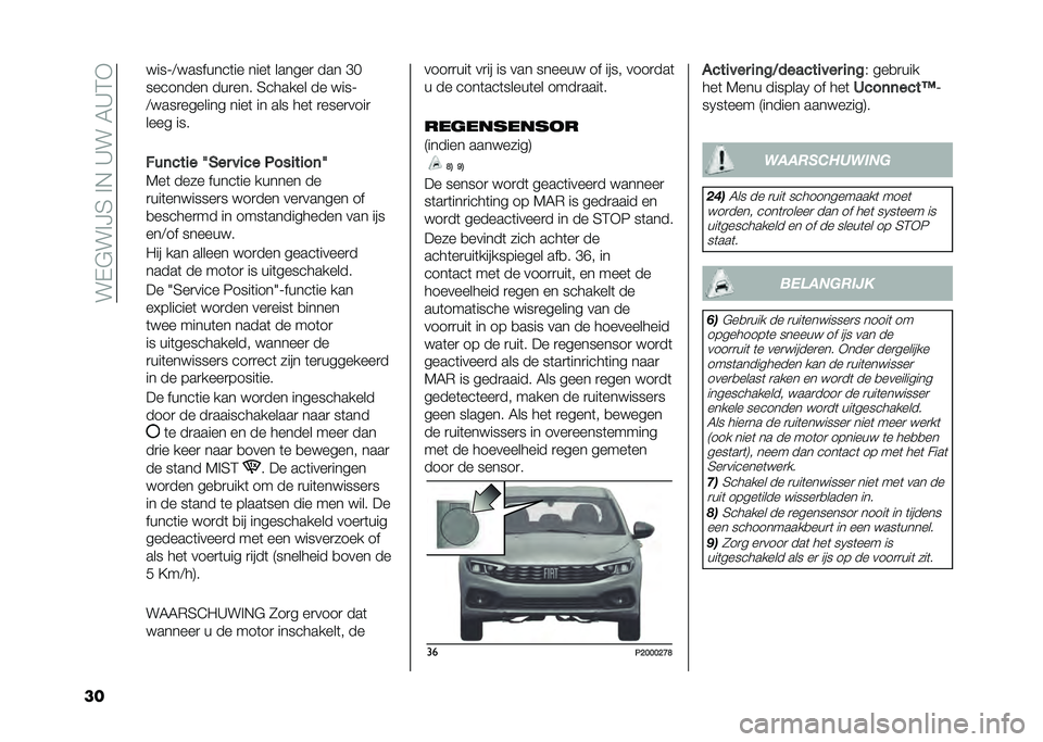 FIAT TIPO 4DOORS 2021  Instructieboek (in Dutch) ���$�"�� �B�6�� �+��9���0�9�:�*
�� ����=�<��������	�� ����	 ������
 ��� �C�.
�������� ���
��� �6������ �� ����=
�<����
������� ����