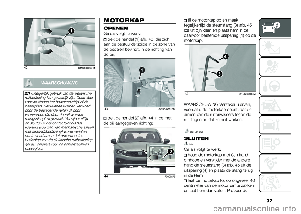 FIAT TIPO 4DOORS 2021  Instructieboek (in Dutch) ��
��
�;�?�>�@�@�8�;�;�;�?�,�-�
��������
���
��"��*���������� ���
�
��� ��� �� �����	�
�����
�
���	�
�������� ��� ������
���� ����