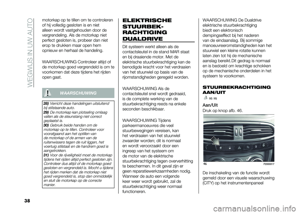 FIAT TIPO 4DOORS 2021  Instructieboek (in Dutch) ���$�"�� �B�6�� �+��9���0�9�:�*
�� ���	��
��� �� �	� �	����� �� �	� ����	�
����
��
�� ��� �������� ������	�� �� �� ����	
������ ���