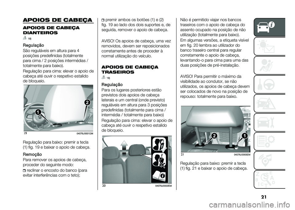 FIAT TIPO 4DOORS 2021  Manual de Uso e Manutenção (in Portuguese) ���	����� �� ��	����	
�	����� �� ��	����	
���	��
�����
�H�F�;
�1��/������	
�,�#�
 ��	������	�� �	� ������ ���� �K
��
��� �!�	� ���	�
�	�