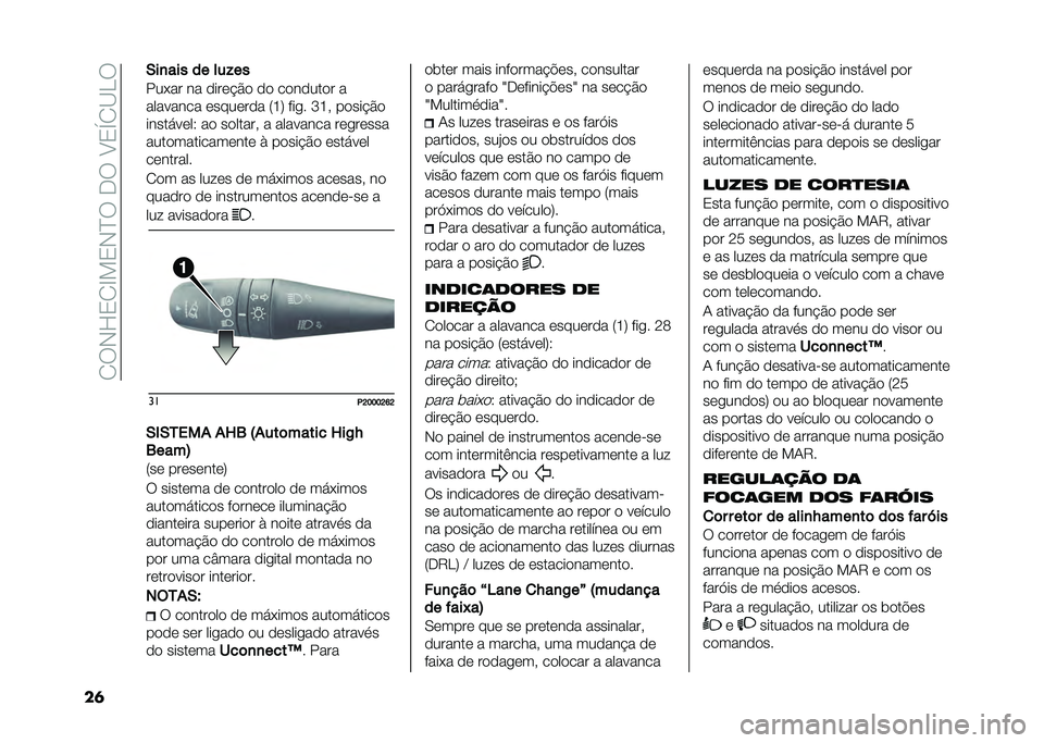 FIAT TIPO 4DOORS 2021  Manual de Uso e Manutenção (in Portuguese) ��.�6�)�J�/�.�B��/�)�D�6��*�6��>�/�U�.�?�H�6
��	 �+��
��� �� ���#��
����� �� �
���	� �#�
 �
�
 ��
��
���
� �
�������� �	����	��
� �4�I�7 ���� �Q�I� ��

