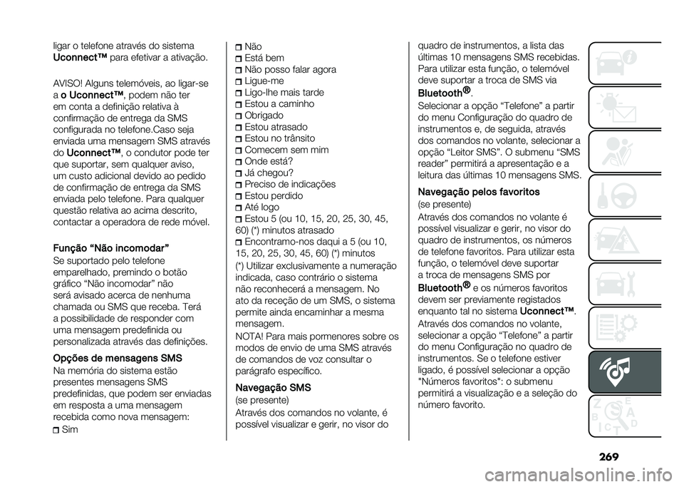 FIAT TIPO 4DOORS 2021  Manual de Uso e Manutenção (in Portuguese) ��	������ �
 ��	��	��
��	 ������� �
�
 �����	��
���	�
�
����G
���� �	��	����� � ������ �#�
�
�-�>�B�,�6�1 �-����� ��	��	��<��	��� ��
 ����