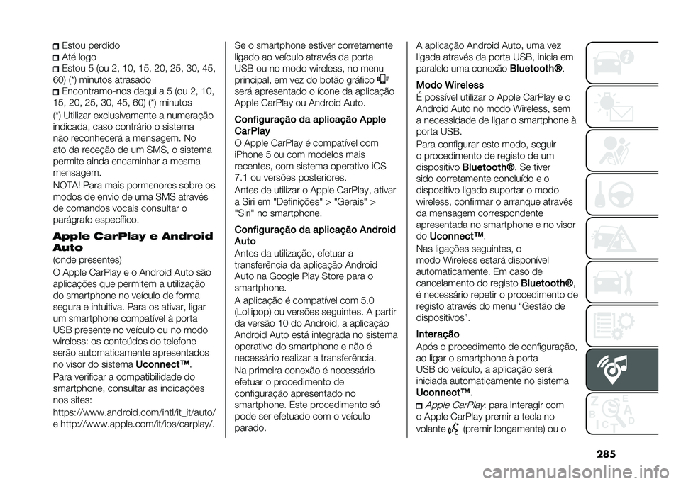 FIAT TIPO 4DOORS 2021  Manual de Uso e Manutenção (in Portuguese) ����/���
� ��	��
��
�

�-�� ��
��

�/���
� �9 �4�
� �:� �I�=� �I�9� �:�=� �:�9� �Q�=� �K�9�
�R�=�7 �4�j�7 ������
� �������
�
 �/���
������
���
� �
����