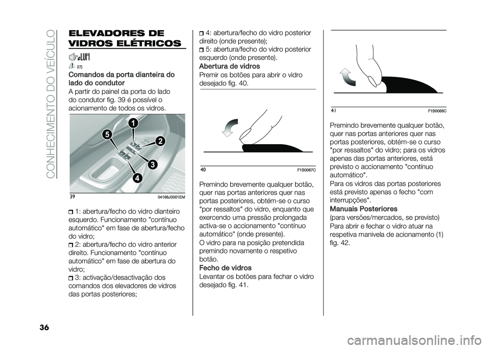 FIAT TIPO 4DOORS 2021  Manual de Uso e Manutenção (in Portuguese) ��.�6�)�J�/�.�B��/�)�D�6��*�6��>�/�U�.�?�H�6
��	 �����	����� ��
������ ����
�����
�D�S�;
�
�	���
��	� �� ��	� �� ����
���� � ��	
����	 ��	 ��	�
�