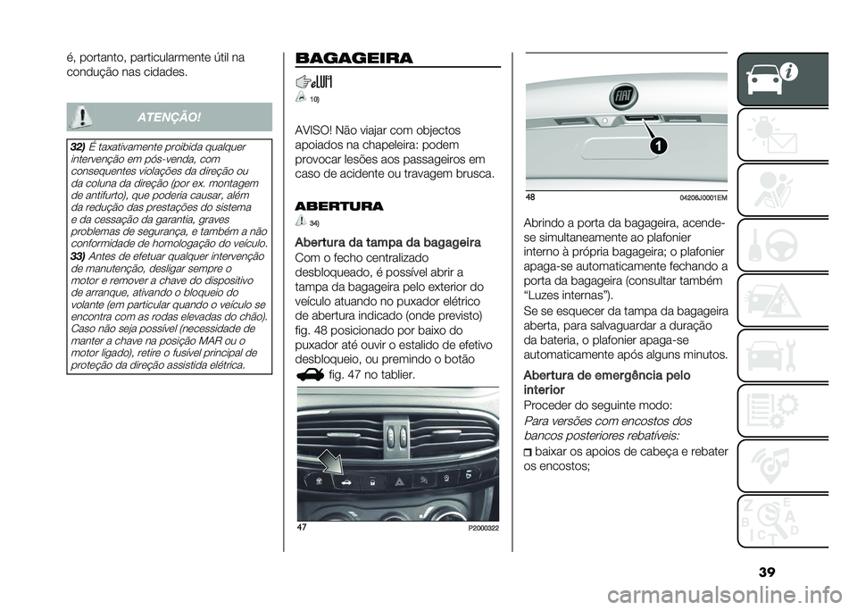 FIAT TIPO 4DOORS 2021  Manual de Uso e Manutenção (in Portuguese) ���� ��
������
� ������������	���	 �3��� ��
��
��
�� �#�
 ��� ���
��
�	��
�
�������
����$ ����������	���	 ���
����
� �������	�