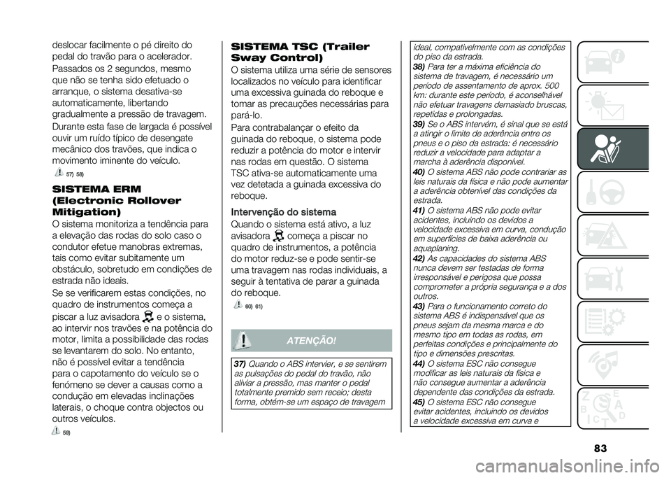 FIAT TIPO 4DOORS 2021  Manual de Uso e Manutenção (in Portuguese) ���
�	���
��� �������	���	 �
 �� �
���	���
 �
�

��	�
�� �
�
 �����#�
 ���� �
 ���	��	���
�
��
������
�
� �
� �: ��	����
�
�� ��	���

���	 ��#