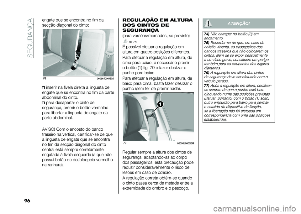 FIAT TIPO 4DOORS 2021  Manual de Uso e Manutenção (in Portuguese) ��,�/�+�?�5�-�)�L�-
��	 �	�����	 ���	 ��	 �	���
���� ��
 ��� �
�
��	�� �#�
 �
����
��� �
�
 �����
�(
��	
�E�J�E�O�J�K�E�E�E�S������	��� �� ����	�� �
��