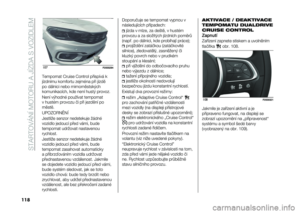 FIAT TIPO 4DOORS 2021  Návod k použití a údržbě (in Czech) ��@��=�3��4�$�K��F��?�4��4�3�D��=��.�F�-�)�=��@��$�4�-�R�)�M�8�?
��� ���
�"�H�I�I�I�H�J�M
��	������ �P� ����	 �P���� �� �������� �
�
������� ����&�� 