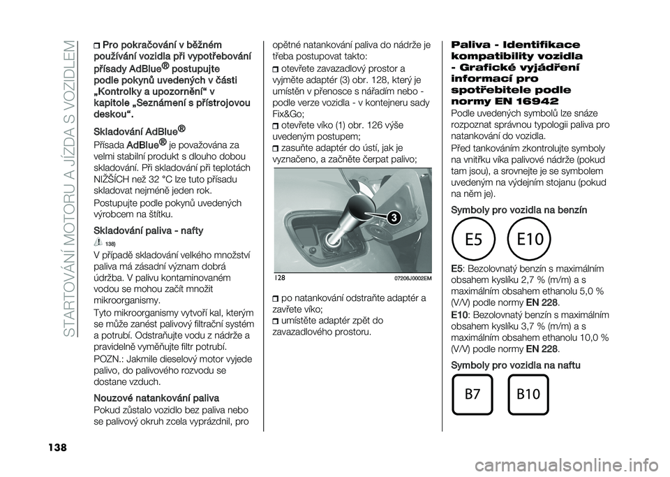 FIAT TIPO 4DOORS 2021  Návod k použití a údržbě (in Czech) ��@��=�3��4�$�K��F��?�4��4�3�D��=��.�F�-�)�=��@��$�4�-�R�)�M�8�?
��� �"� � ���	 � �
�$����� � �����%�
��������� ������ �
 ��# � ������# �������