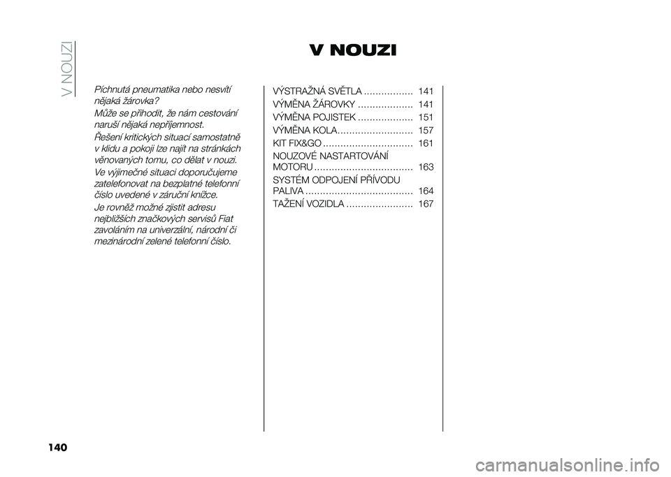 FIAT TIPO 4DOORS 2021  Návod k použití a údržbě (in Czech) ��$���4�D�-�R
��� � ������%��#����� ���	������� ��	�!� ��	�����
��
�
��� ��� �����s
�?���	 ��	 ��������� ��	 ��� �#�	���������� �
