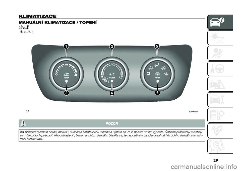 FIAT TIPO 4DOORS 2021  Návod k použití a údržbě (in Czech) ��
����������� �������� ����������� �% ���
���
�H�S�> �H�>
��
�"�H�I�I�I�H�S�N�����
����>���������#� �����
��	 ������� ��
�����