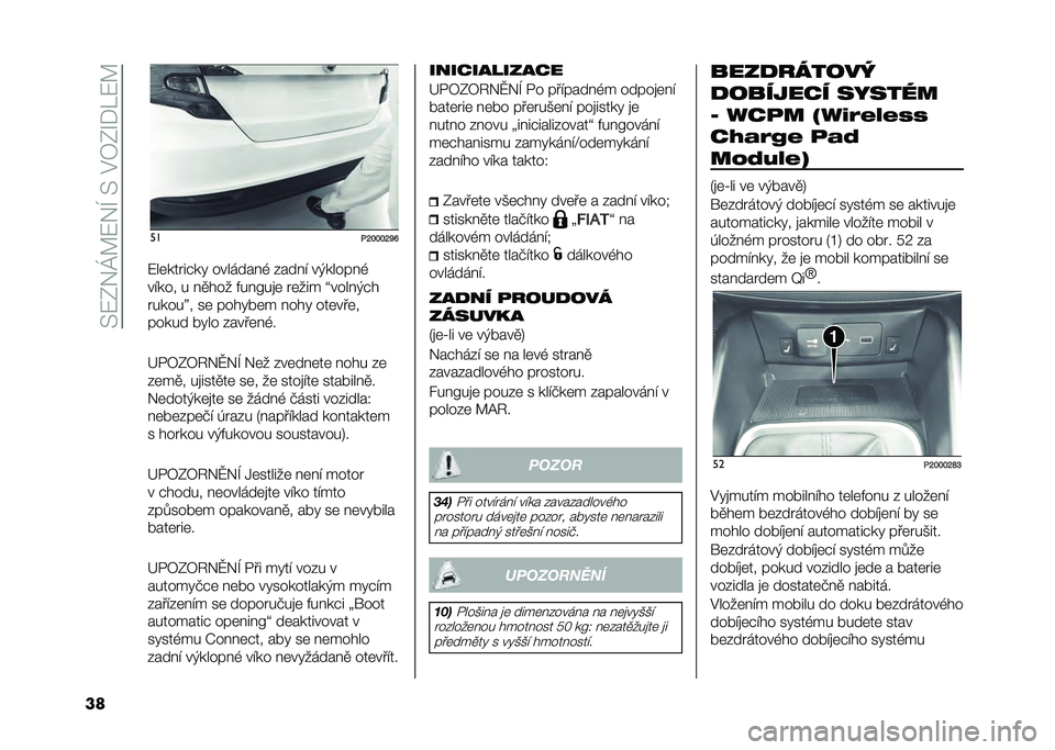 FIAT TIPO 4DOORS 2021  Návod k použití a údržbě (in Czech) ��@�8�-��K�?�8��F��@��$�4�-�R�)�M�8�?
�� ��
�"�H�I�I�I�H�R�N
�8��	��� ��#��" ��������( ����� ��,������(
����� � ��
��� �&���A��
�	 � �	��� �^�����,�