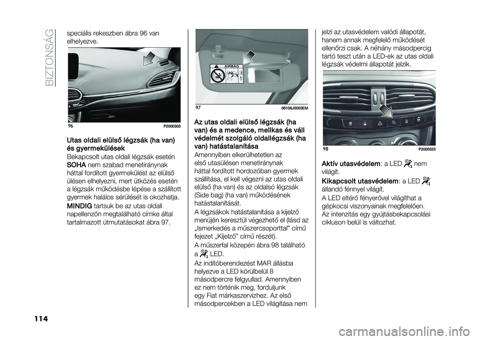 FIAT TIPO 4DOORS 2021  Kezelési és karbantartási útmutató (in Hungarian) ��S�?�B�C�3�4�E�<�
��� ����#����� ���
����%��	 ��%�� �/�U ���	
�����������
�
�
�@�F�G�G�G�Q�G�Q
�D��� �"����� ���
���( ���
���� �=�� � ���>
�