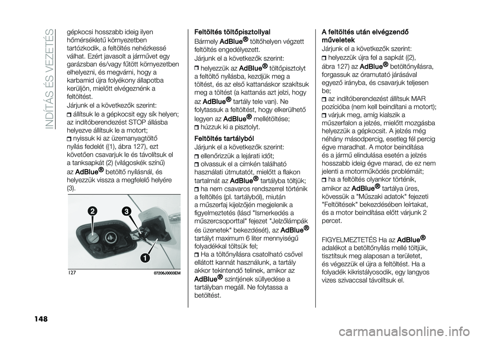 FIAT TIPO 4DOORS 2021  Kezelési és karbantartási útmutató (in Hungarian) ��?�4�M�Q�C�<�E��D�E��;��B��C�D�E
��� ����
��#�� �������%�% ��$��� �����	
��)������
���� �
���	������%��	
�����!��
��$��
�
 � �(�������� �