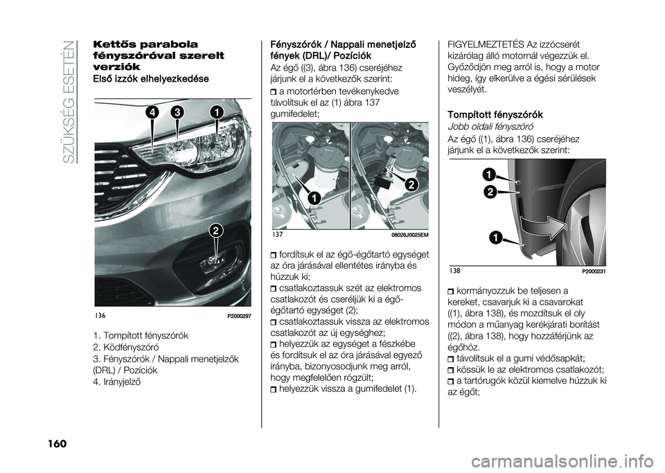FIAT TIPO 4DOORS 2021  Kezelési és karbantartási útmutató (in Hungarian) ��E�B�O�+�E�D����E��C�D�4
��	� ��+�3�3�0�1 �:�7�8�7�F��(�7
�@�A�B�C�1�2�J�8�J�.�7�( �1�2�+�8�+�(�3
�.�+�8�2�6�J�5
�0���( ����� ��������� �����
�
���
�@�F�G�G�G�F�O�R
